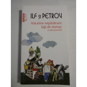   Atitudine  nepasatoare fata  de stomac  si  alte  povestiri  -  ILF  si  PETROV 